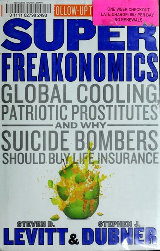 Superfreakonomics (Hardcover, 2009, William Morrow)