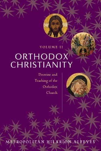 Metropolitan Hilarion Alfeyev: Orthodox Christianity Volume II (Paperback, 2012, St Vladimirs Seminary Pr)