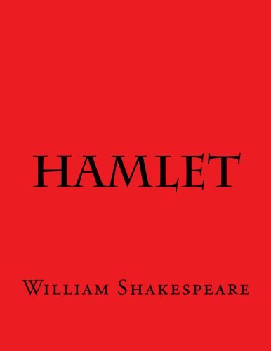 William Shakespeare: Hamlet (Paperback, 2016, Createspace Independent Publishing Platform, CreateSpace Independent Publishing Platform)