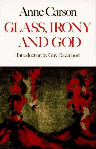 Glass, irony, and God (1995, New Directions Book)