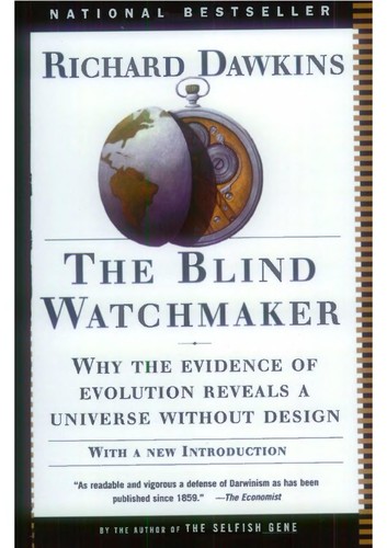 Richard Dawkins: The blind watchmaker (1996, Norton)