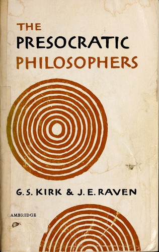 G. S. Kirk: The Presocratic philosophers