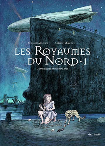 Philip Pullman, Stéphane Melchior-Durand, Clément Oubrerie: Les Royaumes du Nord 1 (Hardcover, 2021, GALLIMARD BD)