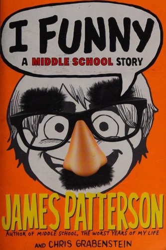 Chris Grabenstein, James Patterson OL22258A, Laura Park: I Funny (2015, Little Brown & Company)