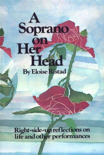 Eloise Ristad: A soprano on her head (1982, Real People Press)