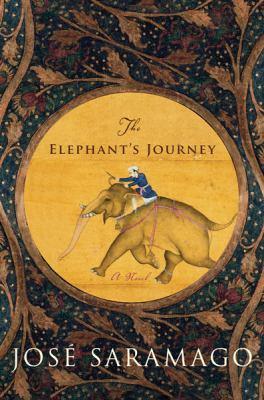 José Saramago: The Elephant's Journey (2010, Houghton Mifflin Harcourt)