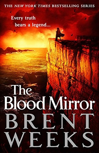 Brent Weeks: The Blood Mirror (Lightbringer) (2017, Orbit)