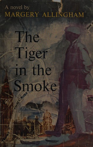 Margery Allingham: The tiger in the smoke (2010, Felony & Mayhem Press)