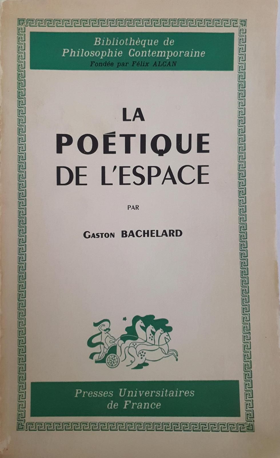 Gaston Bachelard: La Poétique de l'espace (French language, 1958, Presses Universitaires de France)