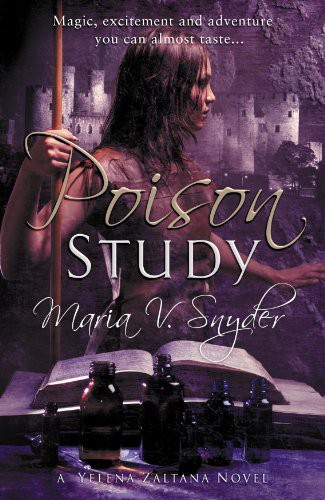 Poison Study (Paperback, 2011, Harlequin (UK))