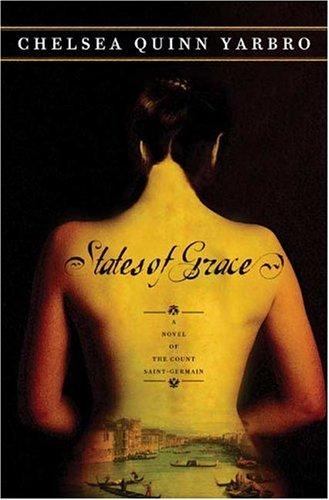 Chelsea Quinn Yarbro: States of grace (2005, Tor)