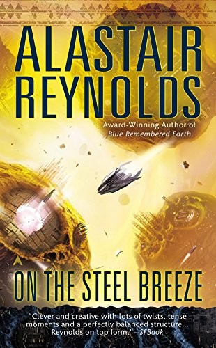 Alastair Reynolds: On the Steel Breeze (Paperback, 2015, Ace)