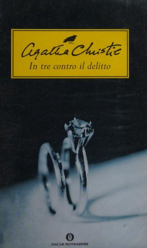 Agatha Christie: In tre contro il delitto (Italian language, 2009, Oscar Mondadori)
