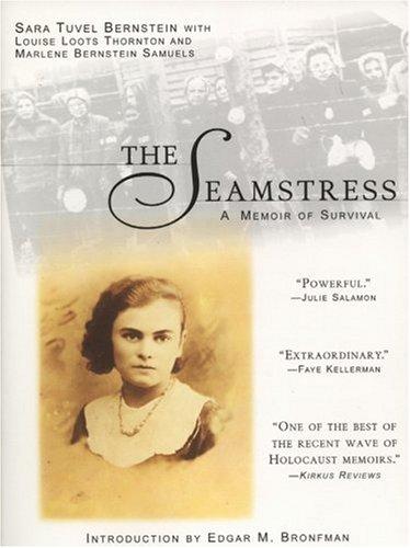 Sara Tuvel Bernstein, Louise Loots Thornton, Marlene bernst Samuels, Edgar M. Bronfman, Marlene Bernstein Samuels: The seamstress (1999, Berkley Books)