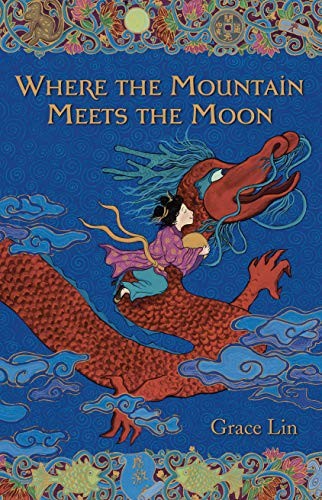 Grace Lin: Where the Mountain Meets the Moon (Hardcover, 2020, Thorndike Striving Reader)