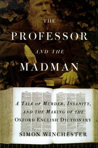 Simon Winchester: The professor and the madman (1999, G.K. Hall)