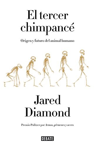 Jared Diamond, María Corniero Fernández: El tercer chimpancé (Hardcover, 2008, Debate, DEBATE)