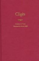 Chrétien de Troyes: Cligès (1997, Yale University Press)