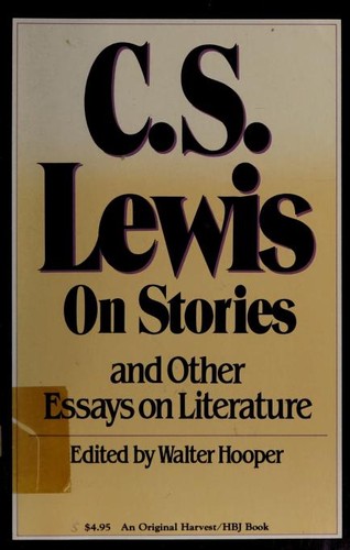 C. S. Lewis: On stories, and other essays on literature (1982, Harcourt Brace Jovanovich)