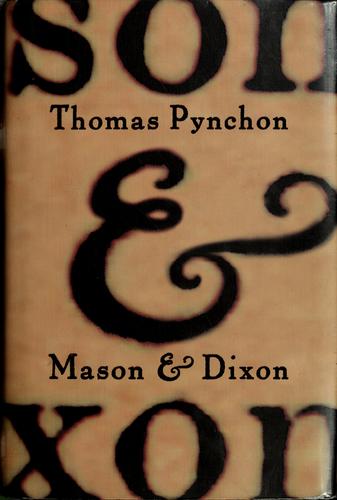 Thomas Pynchon: Mason & Dixon (1997, Henry Holt)