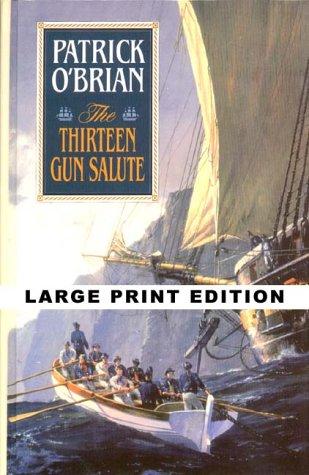 The Thirteen-Gun Salute (Hardcover, 2002, Thorndike Press)