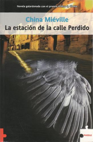 La estación de la calle Perdido (Paperback, Spanish language, 2006, La factoría de ideas)