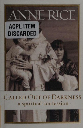 Called Out of Darkness (2008, Alfred A. Knopf)