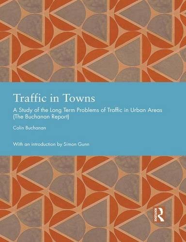 Traffic in Towns (2015, Taylor & Francis Group, Routledge)