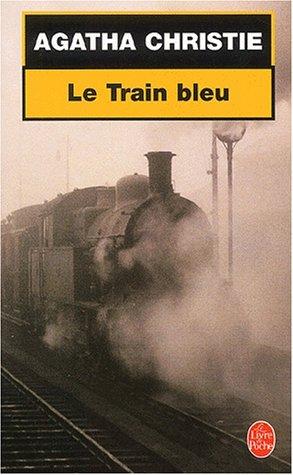 Agatha Christie: Le train bleu. (Paperback, French language, 1987, Librairiedes Champs-Elysées)