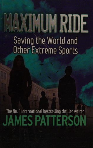 James Patterson: Saving the world and other extreme sports (2009, Galaxy Plus)