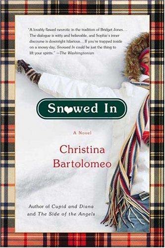 Christina Bartolomeo: Snowed In (Paperback, 2005, St. Martin's Griffin)