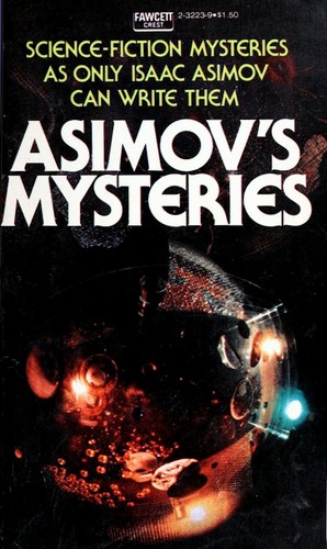 Isaac Asimov: Asimov's Mysteries (1968, Doubleday)