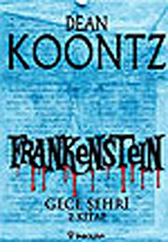 Dean R. Koontz: Frankenstein 2 - Gece Sehri (Paperback, 2007, Inkilap Kitabevi)