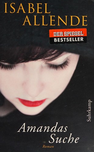 Isabel Allende: Amandas Suche (German language, 2015, Suhrkamp)