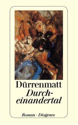 Durcheinandertal. Roman. (Paperback, German language, 1991, Diogenes Verlag)