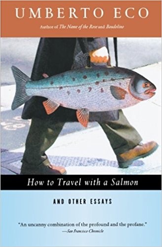 How to Travel with a Salmon and Other Essays (Paperback, 1995, Mariner Books)