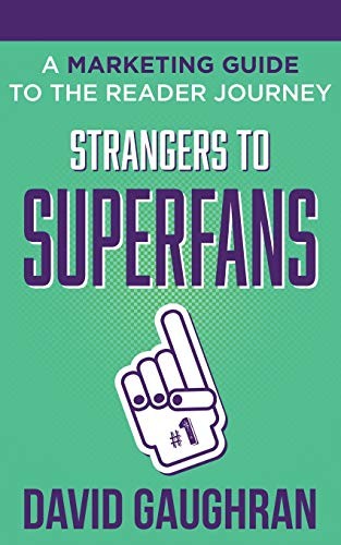 Strangers To Superfans (Paperback, 2020, David Gaughran)