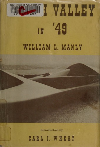 William Lewis Manly: Death Valley in '49. (1949, Borden Pub. Co.)