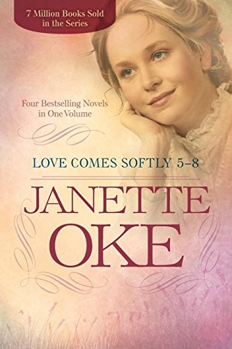 Janette Oke: Love Comes Softly 5-8 (Paperback, 2016, Bethany House Publishers)