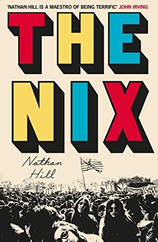 Nathan Hill: The Nix (Hardcover, 2017, London, Picador, 2017, imusti)