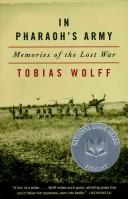 Tobias Wolff: In Pharaoh's army (1994, Knopf, Distributed by Random House)