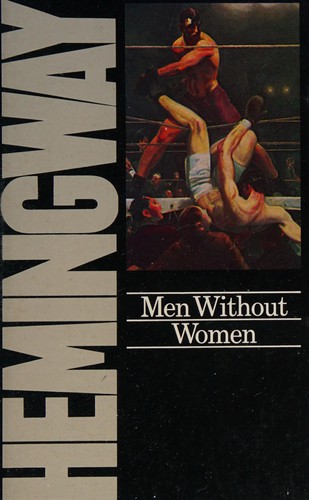 Ernest Hemingway: Men without women (1977, Triad)