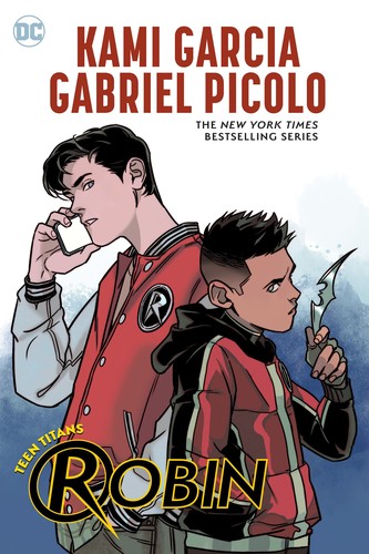 Kami Garcia, Gabriel Picolo: Teen Titans: Robin (Paperback, 2022, DC Comics)