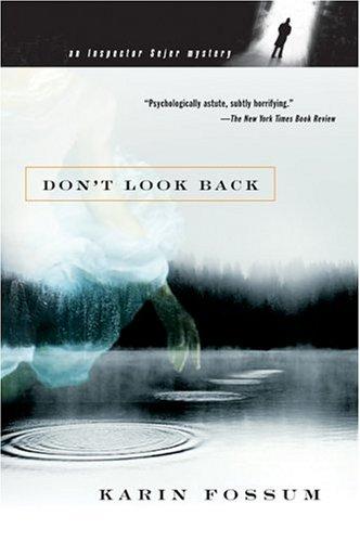 Karin Fossum: Don't look back (2005, Harcourt)