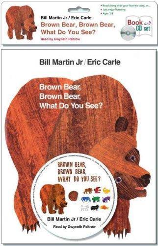 Bill Martin Jr.: Brown Bear, Brown Bear, What Do You See? (Book & CD)