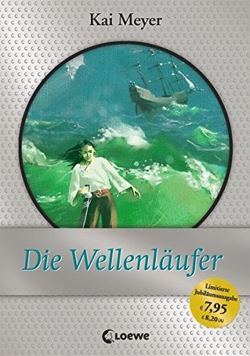 Die Wellenläufer (Hardcover, 2013, Loewe Verlag GmbH)