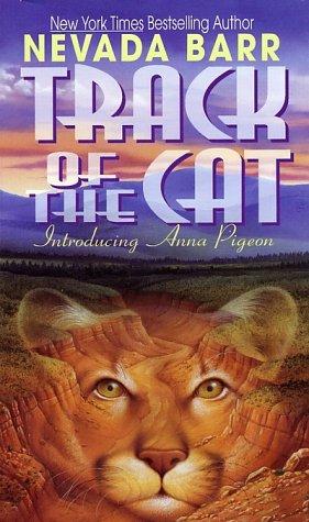Nevada Barr: Track of the Cat (Anna Pigeon Mysteries) (1994, Avon Books)
