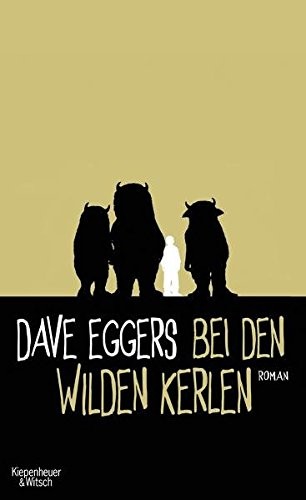 Bei den wilden Kerlen (Hardcover, 2009, Kiepenheuer & Witsch GmbH)