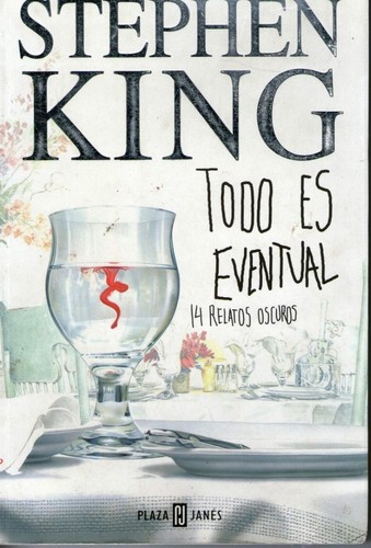 Stephen King: Todo Es Eventual (Exitos) (Hardcover, 2003, Plaza & Janes Editories Sa)