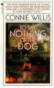 Connie Willis, Steven Crossley: To Say Nothing of the Dog (EBook, 1998, Bantam)